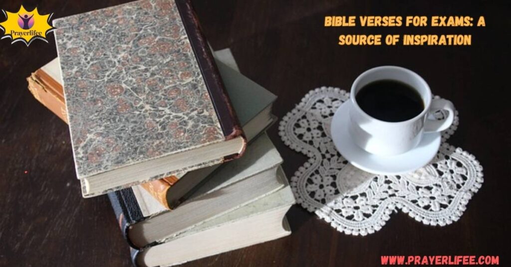 Bible Verses for Exams: A Source of Inspiration