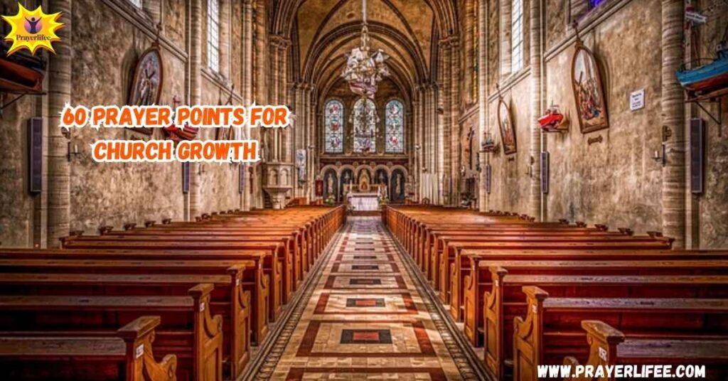 60 Prayer Points for Church Growth