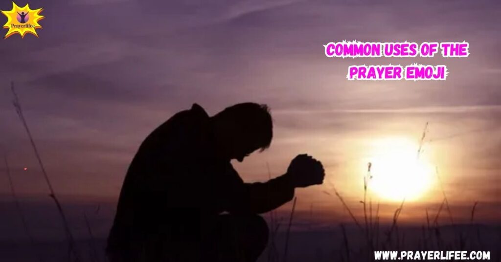 Common Uses of the Prayer Emoji