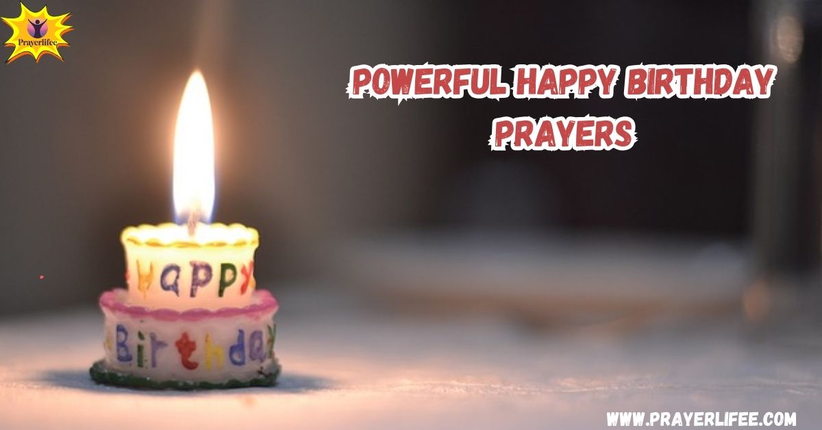 Powerful Happy Birthday Prayers