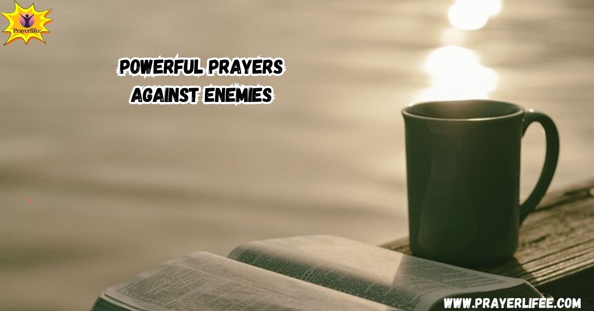 Powerful Prayers Against Enemies