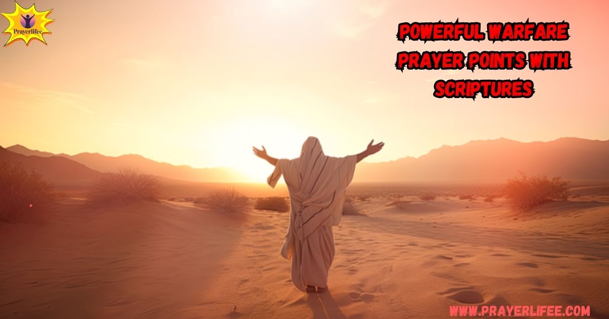 Powerful Warfare Prayer Points with Scriptures