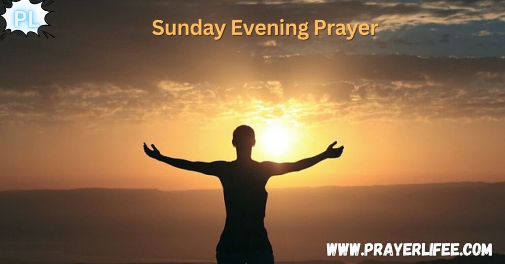 Sunday Evening Prayer