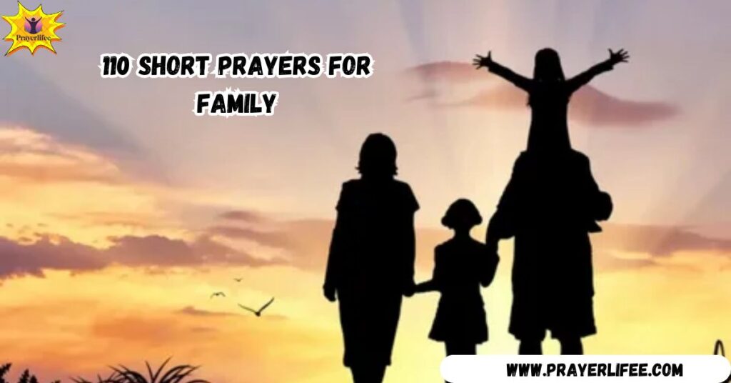 110 Short Prayers for Family