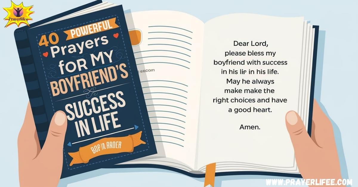 40 Powerful Prayers For My Boyfriend's Success In Life