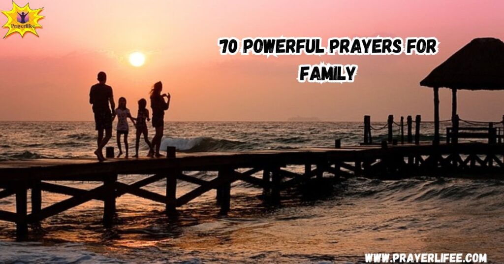 70 Powerful Prayers for Family