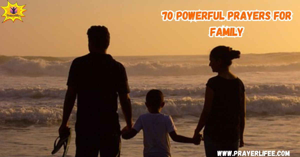 70 Powerful Prayers for Family