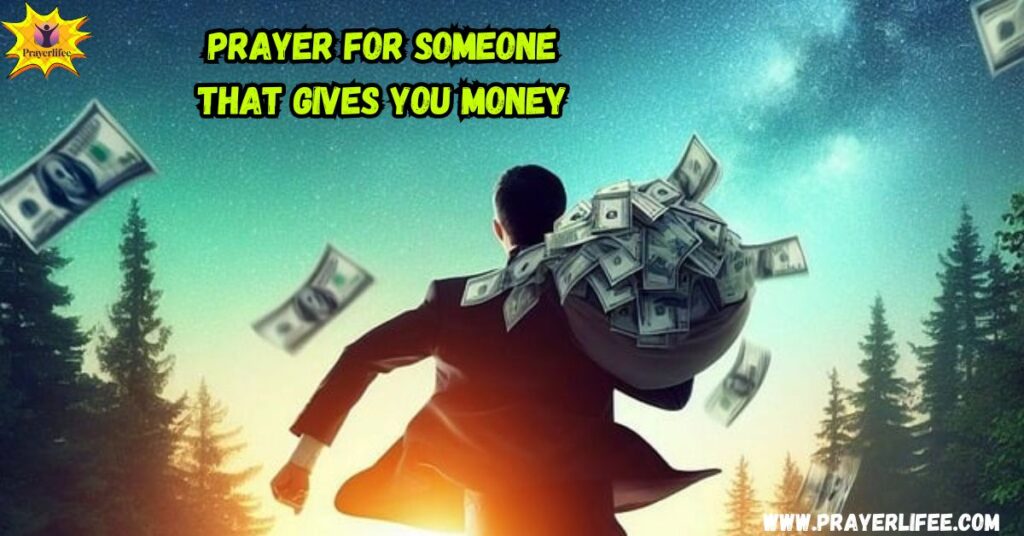 Prayer For Someone That Gives You Money