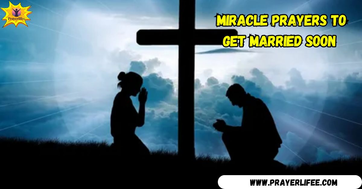 Miracle Prayers to Get Married Soon