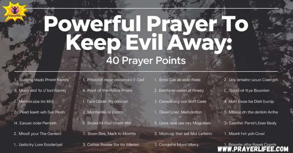 Powerful Prayer to Keep Evil Away: 40 Prayer Points