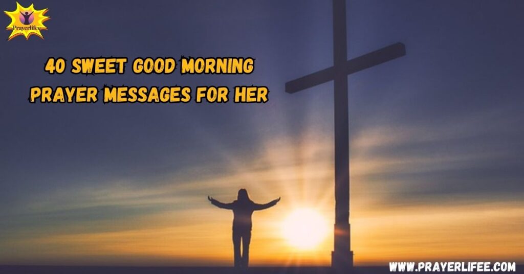 Sweet Good Morning Prayer Messages for Her