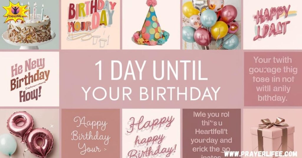 Heartfelt Countdown Birthday Quotes