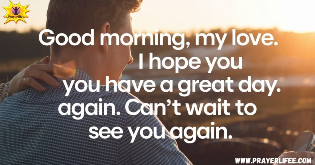 Long Good Morning Messages for Him That Touch the Heart